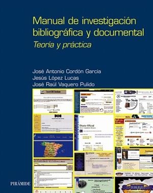 MANUAL DE INVESTIGACION BIBLIOGRAFICA Y DOCUMENTAL | 9788436815658 | CORDON GARCIA, JOSE ANTONIO | Llibreria Drac - Librería de Olot | Comprar libros en catalán y castellano online