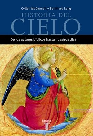 HISTORIA DEL CIELO.  DE LOS AUTORES BIBLICOS HASTA NUESTROS | 9788430604425 | MCDANNELL, COLLEEN; B. LANG | Llibreria Drac - Llibreria d'Olot | Comprar llibres en català i castellà online