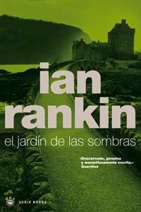 JARDIN DE LAS SOMBRAS | 9788479017903 | RANKIN, IAN | Llibreria Drac - Llibreria d'Olot | Comprar llibres en català i castellà online