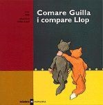 COMARE GUILLA I COMPARE LLOP -TRAMOIETA- | 9788424609856 | SUQUE, CARME | Llibreria Drac - Librería de Olot | Comprar libros en catalán y castellano online