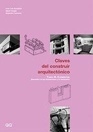 CLAVES DEL CONSTRUIR ARQUITECTONICO. TOMO III - ELEMENTOS | 9788425218668 | GONZALEZ, JOSE LUIS; A. CASALS; A. FALCONES | Llibreria Drac - Llibreria d'Olot | Comprar llibres en català i castellà online