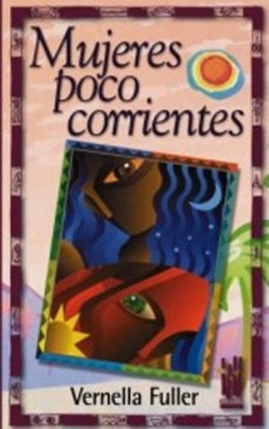 MUJERES POCO CORRIENTES | 9788481362145 | FULLER, VERNELLA | Llibreria Drac - Llibreria d'Olot | Comprar llibres en català i castellà online