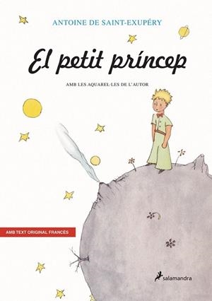PETIT PRINCEP, EL (ED. BILINGUE AMB ORIGINAL EN FRANCES) | 9788478887224 | SAINT-EXUPERY, ANTOINE DE | Llibreria Drac - Llibreria d'Olot | Comprar llibres en català i castellà online