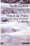 VORA EL RIU PIEDRA EM VAIG ASSEURE A PLORAR | 9788484372998 | COELHO, PAULO | Llibreria Drac - Llibreria d'Olot | Comprar llibres en català i castellà online