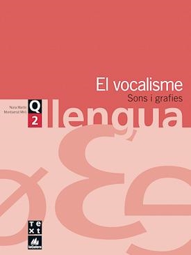 QUADERN 2 :   EL VOCALISME, EL | 9788441202917 | MARTIN, NURIA; M. MIRO | Llibreria Drac - Llibreria d'Olot | Comprar llibres en català i castellà online