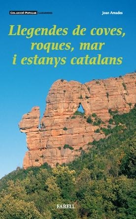 LLEGENDES DE COVES, ROQUES, MAR I ESTANYS CATALANS | 9788495695062 | AMADES, JOAN | Llibreria Drac - Llibreria d'Olot | Comprar llibres en català i castellà online