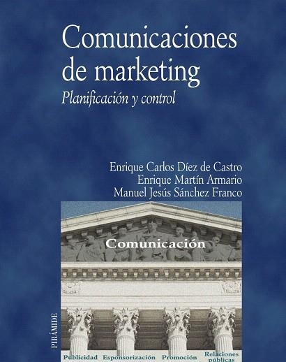 COMUNICACIONES DE MARKETING | 9788436816105 | DIEZ DE CASTRO.E-MARTIN, E- SANCHEZ, M. | Llibreria Drac - Llibreria d'Olot | Comprar llibres en català i castellà online