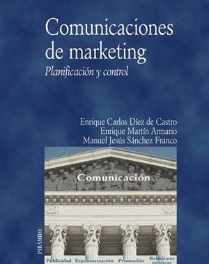 COMUNICACIONES DE MARKETING | 9788436816105 | DIEZ DE CASTRO.E-MARTIN, E- SANCHEZ, M. | Llibreria Drac - Llibreria d'Olot | Comprar llibres en català i castellà online