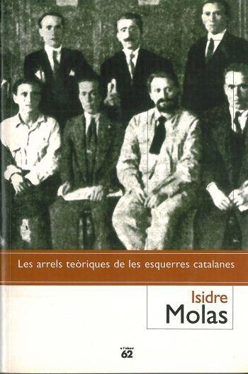 ARRELS TEORIQUES ESQUERRES CATALANES, LES | 9788429749960 | MOLAS, ISIDRE | Llibreria Drac - Librería de Olot | Comprar libros en catalán y castellano online