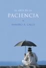 ARTE DE LA PACIENCIA, EL | 9788427027596 | CALLE,RAMIRO A. | Llibreria Drac - Librería de Olot | Comprar libros en catalán y castellano online