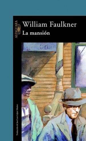 MANSION, LA | 9788420422787 | FAULKNER, WILLIAM | Llibreria Drac - Llibreria d'Olot | Comprar llibres en català i castellà online
