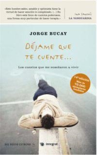 DEJAME QUE TE CUENTE ... | 9788479018078 | BUCAY, JORGE | Llibreria Drac - Llibreria d'Olot | Comprar llibres en català i castellà online