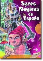 SERES MAGICOS DE ESPAÑA | 9788441406667 | Llibreria Drac - Llibreria d'Olot | Comprar llibres en català i castellà online