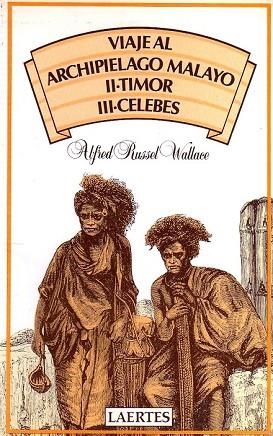VIAJE AL ARCHIPIELAGO MALAYO. T.2. TIMOR ; T.3. CELEBES | 9788475840352 | WALLACE, ALFRED RUSSEL | Llibreria Drac - Llibreria d'Olot | Comprar llibres en català i castellà online