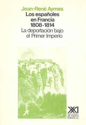 ESPAÑOLES EN FRANCIA (1808-1814), LOS | 9788432306105 | AYMES, JEAN-RENE | Llibreria Drac - Llibreria d'Olot | Comprar llibres en català i castellà online