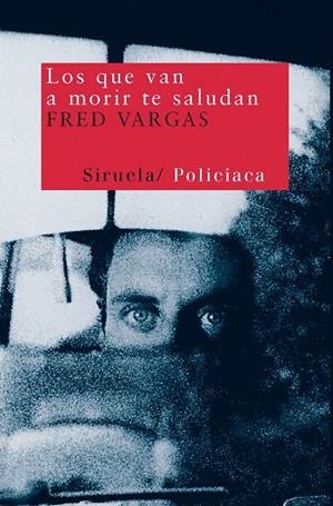 LOS QUE VAN A MORIR TE SALUDAN | 9788478445943 | VARGAS, FRED | Llibreria Drac - Librería de Olot | Comprar libros en catalán y castellano online