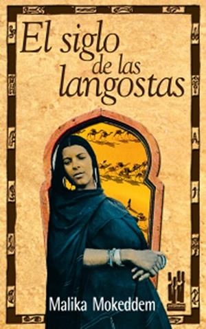 SIGLO DE LAS LANGOSTAS, EL | 9788481362244 | MOKEDDEM, MALIKA | Llibreria Drac - Librería de Olot | Comprar libros en catalán y castellano online