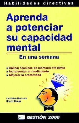 APRENDA A POTENCIAR SU CAPACIDAD MENTAL EN UNA SEMANA | 9788480885751 | HANCOCK, JONATHAN; C. BUGGY | Llibreria Drac - Librería de Olot | Comprar libros en catalán y castellano online