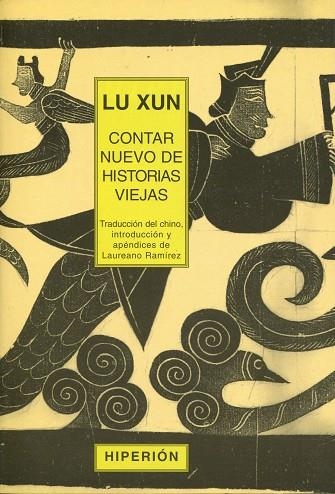 CONTAR NUEVO DE HISTORIAS VIEJAS | 9788475176925 | LU XUN | Llibreria Drac - Librería de Olot | Comprar libros en catalán y castellano online