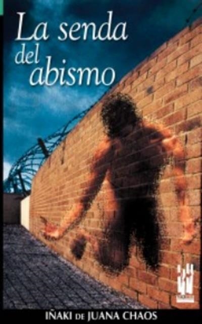 SENDA DEL ABISMO, LA | 9788481362237 | JUANA CHAOS, IÑAKI DE | Llibreria Drac - Llibreria d'Olot | Comprar llibres en català i castellà online