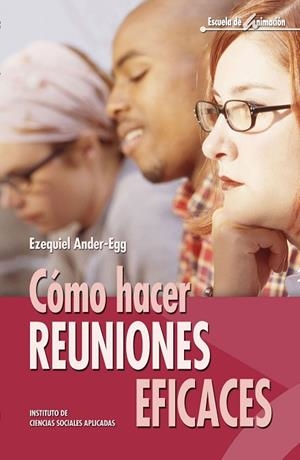 COMO HACER REUNIONES EFICACES | 9788483164976 | ANDER-EGG, EZEQUIEL | Llibreria Drac - Librería de Olot | Comprar libros en catalán y castellano online