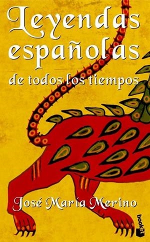 LEYENDAS ESPAÑOLAS DE TODOS LOS TIEMPOS | 9788484601500 | MERINO, JOSE MARIA | Llibreria Drac - Librería de Olot | Comprar libros en catalán y castellano online