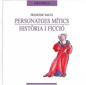 PERSONATGES MITICS | 9788484121695 | SALVA, FRANCESC | Llibreria Drac - Librería de Olot | Comprar libros en catalán y castellano online