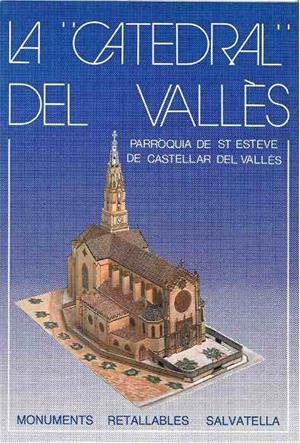 CATEDRAL DEL VALLES, LA | 9788472106802 | SALVATELLA, MIGUEL A. | Llibreria Drac - Librería de Olot | Comprar libros en catalán y castellano online