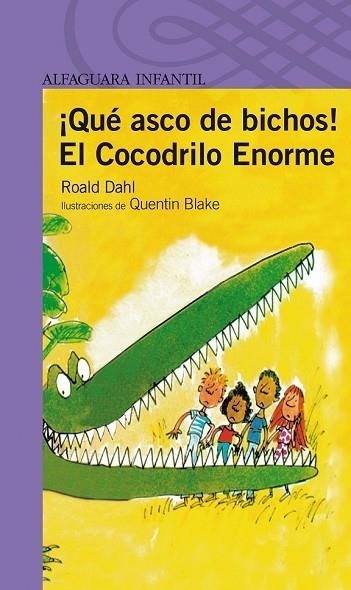 QUE ASCO DE BICHOS. EL COCODRILO ENORME | 9788420448541 | DAHL, ROALD | Llibreria Drac - Librería de Olot | Comprar libros en catalán y castellano online