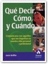 QUE DECIR, COMO, Y CUANDO | 9788497350280 | GRIFFIN, JACK | Llibreria Drac - Librería de Olot | Comprar libros en catalán y castellano online