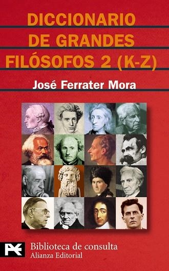DICCIONARIO DE GRANDES FILOSOFOS 2 (K-Z) | 9788420673141 | FERRATER MORA, JOSE | Llibreria Drac - Librería de Olot | Comprar libros en catalán y castellano online