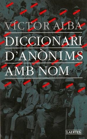 DICCIONARI D'ANONIMS AMB NOM | 9788475844770 | ALBA, VICTOR | Llibreria Drac - Llibreria d'Olot | Comprar llibres en català i castellà online