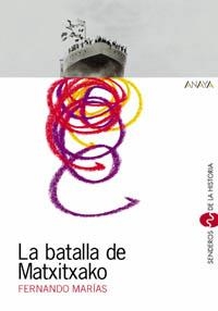 BATALLA DE MATXITXAKO | 9788466715744 | MARIAS, FERNANDO | Llibreria Drac - Librería de Olot | Comprar libros en catalán y castellano online