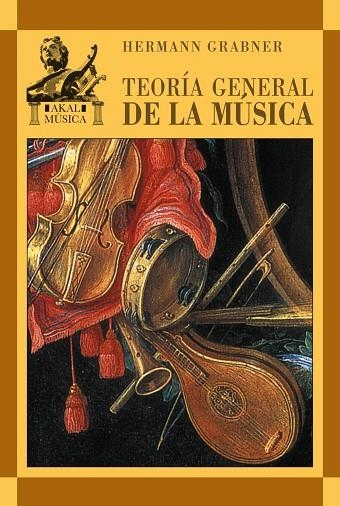 TEORIA GENERAL DE LA MUSICA | 9788446010913 | GRABNER, HERMANN | Llibreria Drac - Llibreria d'Olot | Comprar llibres en català i castellà online