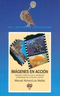 IMAGENES EN ACCION | 9788476004982 | ALONSO ERAUSQUIN, MANUEL; L. MATILLA | Llibreria Drac - Librería de Olot | Comprar libros en catalán y castellano online
