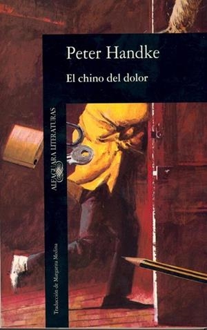 CHINO DEL DOLOR | 9788420424828 | HANDKE, PETER | Llibreria Drac - Librería de Olot | Comprar libros en catalán y castellano online