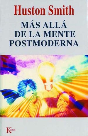 MAS ALLA DE LA MENTE POSTMODERNA | 9788472455108 | SMITH, HUSTON | Llibreria Drac - Librería de Olot | Comprar libros en catalán y castellano online