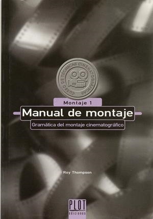 MANUAL DEL MONTAJE | 9788486702540 | THOMPSON, ROY | Llibreria Drac - Llibreria d'Olot | Comprar llibres en català i castellà online