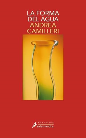FORMA DEL AGUA, LA | 9788478887743 | CAMILLERI, ANDREA | Llibreria Drac - Librería de Olot | Comprar libros en catalán y castellano online