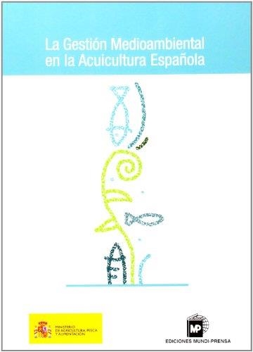 GESTION MEDIOAMBIENTAL EN LA ACUICULTURA ESPAÑOLA | 9788484760443 | Llibreria Drac - Librería de Olot | Comprar libros en catalán y castellano online