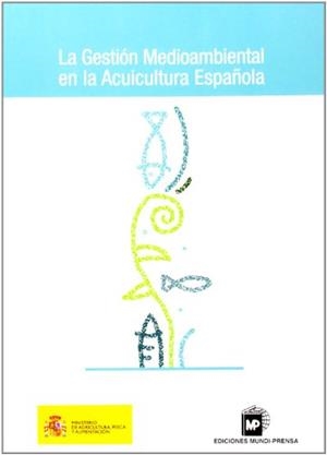 GESTION MEDIOAMBIENTAL EN LA ACUICULTURA ESPAÑOLA | 9788484760443 | Llibreria Drac - Llibreria d'Olot | Comprar llibres en català i castellà online