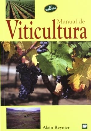 MANUAL DE VITICULTURA | 9788471149466 | REYNIER, ALAIN | Llibreria Drac - Librería de Olot | Comprar libros en catalán y castellano online