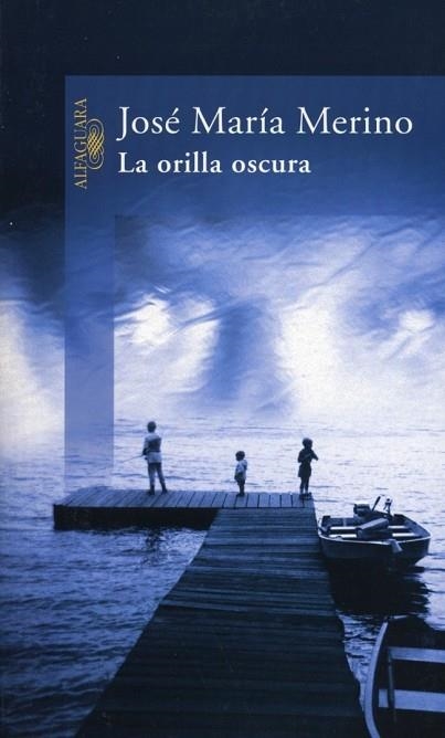 ORILLA OSCURA, LA | 9788420421728 | MERINO, JOSE MARIA | Llibreria Drac - Llibreria d'Olot | Comprar llibres en català i castellà online
