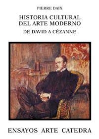 HISTORIA CULTURAL DEL ARTE MODERNO | 9788437619644 | DAIX, PIERRE | Llibreria Drac - Llibreria d'Olot | Comprar llibres en català i castellà online