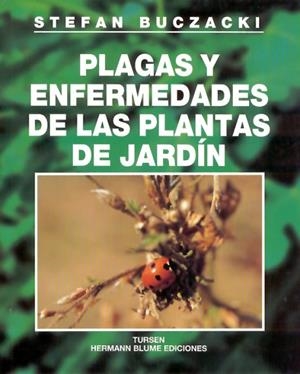PLAGAS Y ENFERMEDADES DE LAS PLANTAS DE JARDIN | 9788487756979 | BUCZACKI, STEFAN | Llibreria Drac - Librería de Olot | Comprar libros en catalán y castellano online