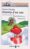 HISTORIA D'UN NAS | 9788466103640 | NICOLAU, XAVIER | Llibreria Drac - Librería de Olot | Comprar libros en catalán y castellano online