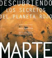 MARTE. DESCUBRIENDO LOS SECRETOS DEL PLANETA ROJO | 9788482981307 | RAEBURN, PAUL | Llibreria Drac - Llibreria d'Olot | Comprar llibres en català i castellà online