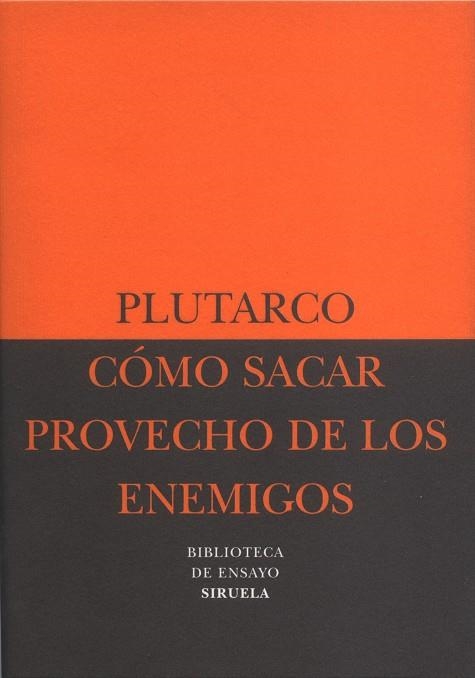 COMO SACAR PROVECHO DE LOS ENEMIGOS | 9788478446124 | PLUTARCO | Llibreria Drac - Librería de Olot | Comprar libros en catalán y castellano online