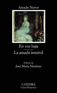 EN VOZ BAJA. LA AMADA INMOVIL | 9788437619811 | NERVO, AMADO | Llibreria Drac - Librería de Olot | Comprar libros en catalán y castellano online