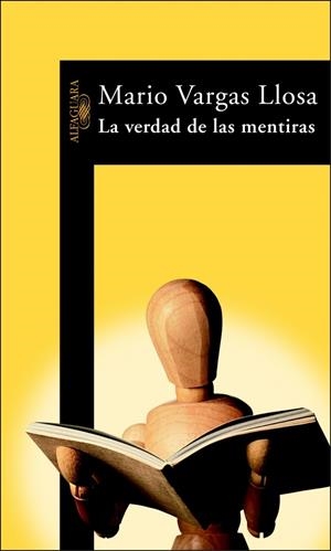 VERDAD DE LAS MENTIRAS, LA | 9788420464305 | VARGAS LLOSA, MARIO | Llibreria Drac - Llibreria d'Olot | Comprar llibres en català i castellà online